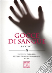 Gocce di sangue libro