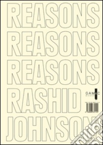 Rashid Johnson. Reasons. Ediz. illustrata libro di Alemanni Cecilia; Di Pierantonio Giacinto; Raimondi Stefano