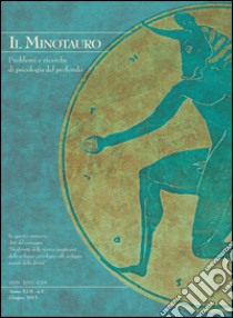 Il minotauro. Problemi e ricerche di psicologia del profondo (2015). Ediz. italiana e inglese. Vol. 1 libro di Fabj L. V. (cur.)