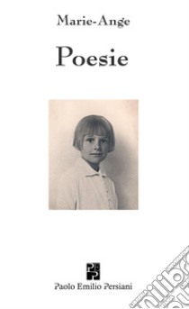 Poesie. Testo francese a fronte libro di Marie-Ange