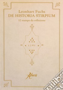 De historia stirpium. 12 stampe da collezione libro di Fuchs Leonhart