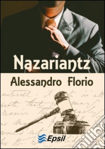 Nazariantz libro di Florio Alessandro