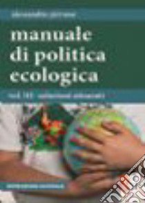 Manuale di politica ecologica. Vol. 3 libro di Pirrone Alessandro