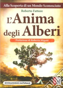 L'anima degli alberi libro di Fattore Roberto