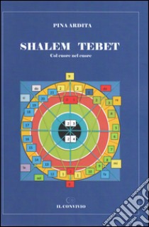 Shalem Tebet. Col cuore nel cuore libro di Ardita Pina