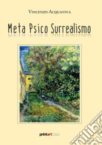 Meta psico surrealismo libro di Acquaviva Vincenzo