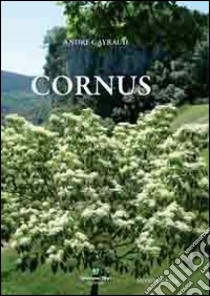 Cornus libro di Gayraud André