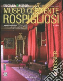 Dossier discover Pistoia. Museo Clemente Rospigliosi Ripa del Sale. Ediz. italiana e inglese libro di Cappellini Perla; Dominici Laura