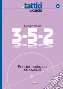 3-5-2. Principi, evoluzioni ed esercizi libro di Maurizi Agenore