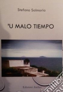 U malo tiempo libro di Salmoria Stefano