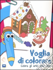 Voglia di colorare. Colora gli amici delle fiabe. Ediz. illustrata libro di Russo Valentina