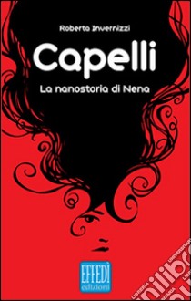 Capelli libro di Invernizzi Roberta