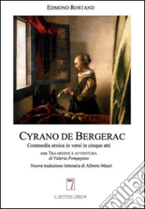 Cyrano de Bergerac. Nuova traduzione letteraria libro di Rostand Edmond
