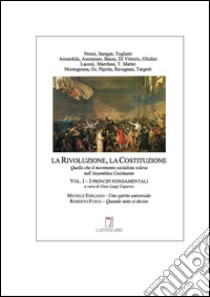 La Rivoluzione, la Costituzione. Quello che il movimento socialista voleva nell'Assemblea Costituente libro di Capurso G. L. (cur.)