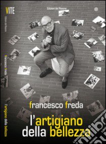 L'artigiano della bellezza libro di Freda Francesco