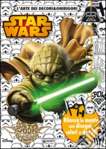 L'arte dei decori & ghirigori. Star Wars libro