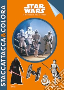 Star Wars. Il risveglio della Forza. Staccattacca & colora. Ediz. illustrata libro