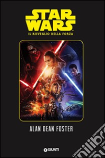 Il risveglio della forza. Star Wars libro di Foster Alan Dean