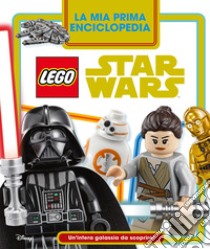 La mia prima enciclopedia Lego Star Wars. Un'intera galassia da scoprire! libro