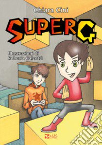 Super G libro di Cini Chiara