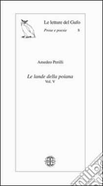 Le lande della poiana libro di Perilli Amedeo