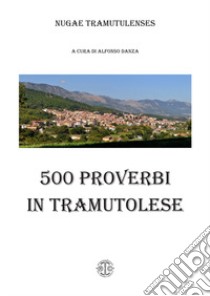 500 proverbi in tramutolese libro di Danza A. (cur.)