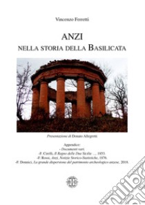 Anzi nella storia della Basilicata libro di Ferretti Vincenzo