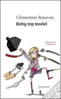 Baby top model libro di Beauvais Clémentine