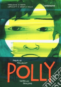 Polly libro di Melquiot Fabrice