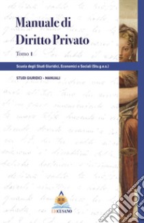 Manuale di diritto privato libro di Scuola degli studi giuridici, economici e sociali (Stu.g.e.s.) (cur.)