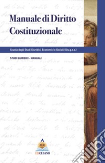 Manuale di diritto costituzionale libro