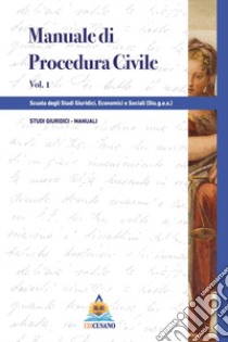 Manuale di procedura civile. Vol. 1 libro di Scuola degli studi giuridici, economici e sociali (Stu.g.e.s.) (cur.)