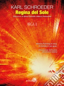 Regina del Sole. Virga. Vol. 2 libro di Schroeder Karl