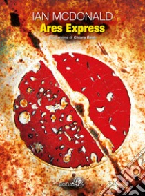 Ares Express libro di McDonald Ian