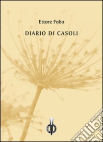 Diario di Casoli libro di Fobo Ettore; Tonelli A. (cur.)