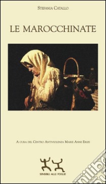 Le marocchinate libro di Catallo Stefania