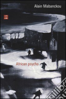 African psycho libro di Mabanckou Alain
