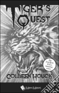 Tiger's quest libro di Houck Colleen