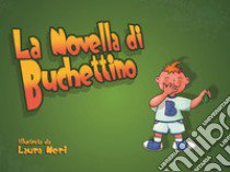 La novella di Buchettino libro di Neri Laura