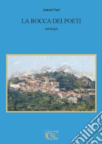 La rocca dei poeti libro