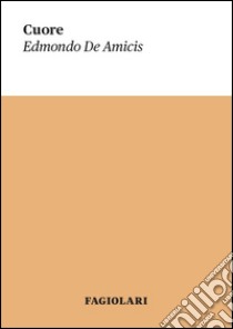 Cuore libro di De Amicis Edmondo