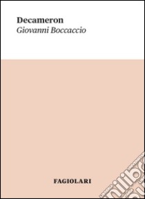 Il Decameron libro di Boccaccio Giovanni