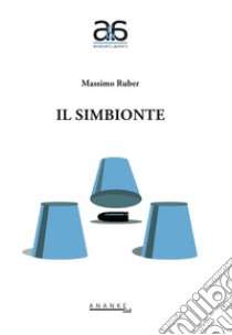 Il simbionte libro di Ruber Massimo