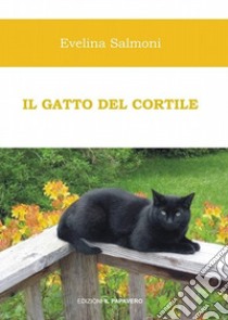 Il gatto del cortile libro di Salmoni Evelina