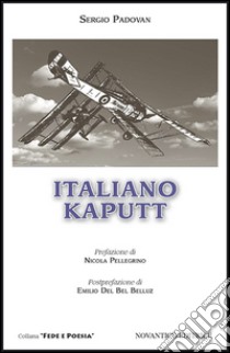 Italiano kaputt libro di Padovan Sergio