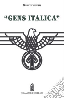 Gens italica libro di Vassalli Giuseppe