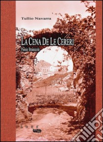 La cena de le Cereri libro di Navarra Tullio