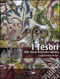 I tesori delle chiese di Petralia Soprana libro di Anselmo S. (cur.)