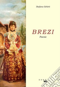 Brezi libro di Schirò Stefano