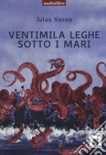 Ventimila leghe sotto i mari. Ediz. ad alta leggebilità letto da Marco Franzelli. Con CD-Audio libro di Verne Jules